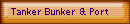 Tanker Bunker & Port